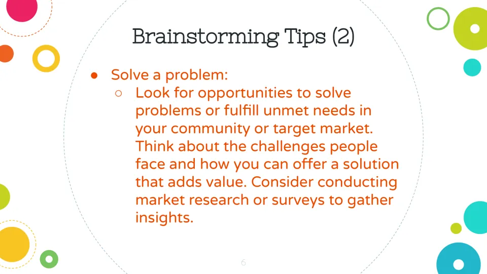 Brainstorming tip 2 slide: solve a problem or meet a need, using market research or surveys to gather insights.