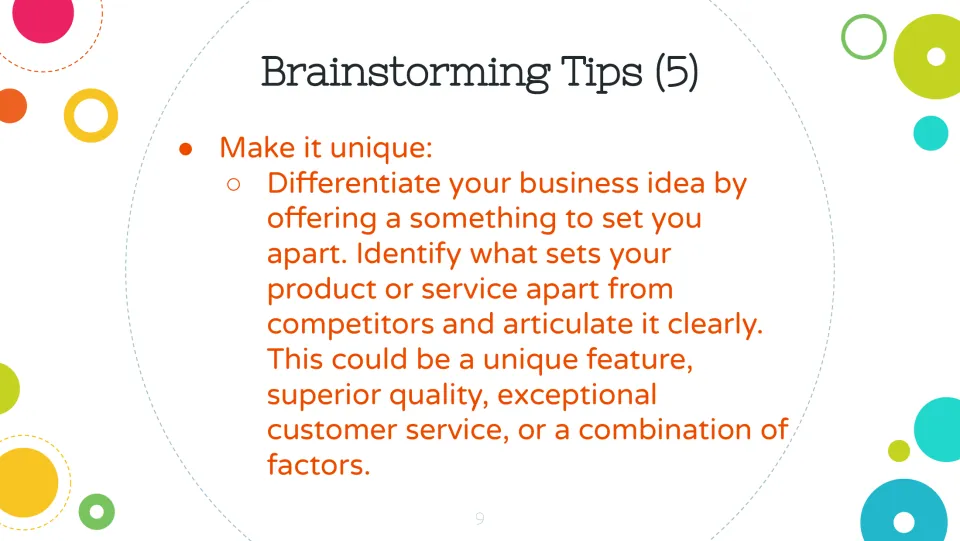 Brainstorming tip 5 slide: make a business unique through features, quality, or exceptional customer service.