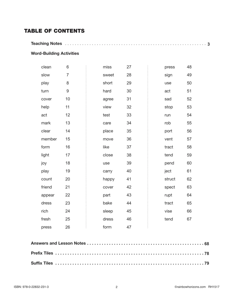 Table of contents: teaching notes, 62 root-word building activities from clean to tend, answers, prefix and suffix tiles