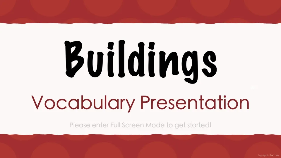 Buildings Vocabulary Presentation cover slide with an instruction to enter full screen mode to get started