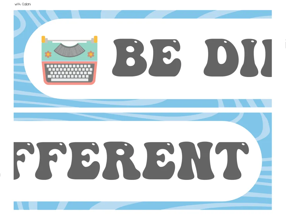 Bulletin board reminder reading “Be different,” split across two banner pieces for the classroom display