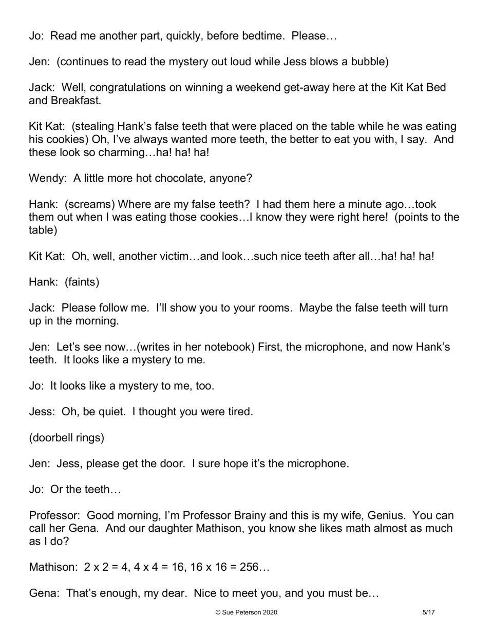 Mystery script shows Kit Kat taking Hank’s false teeth before Professor Brainy, Gena, and Mathison arrive