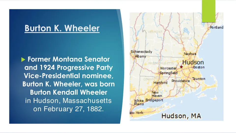 Biography slide introducing Wheeler’s political roles and February 27, 1882, birth in Hudson, Massachusetts