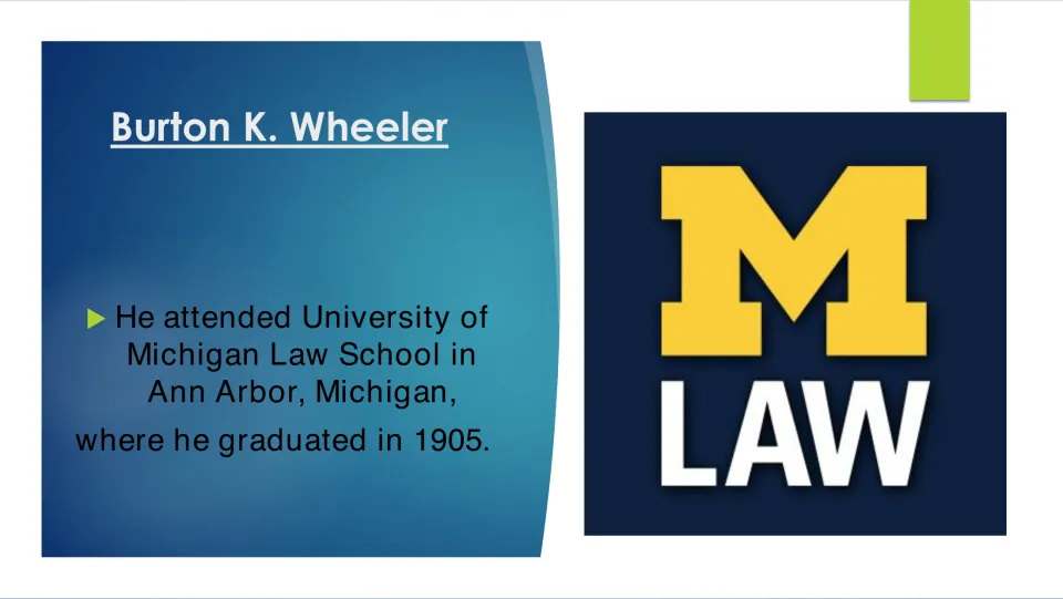 Education slide stating that Wheeler graduated from the University of Michigan Law School in 1905