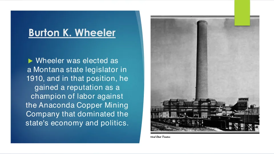 Political career slide covering Wheeler’s 1910 state election and labor advocacy against Anaconda Copper