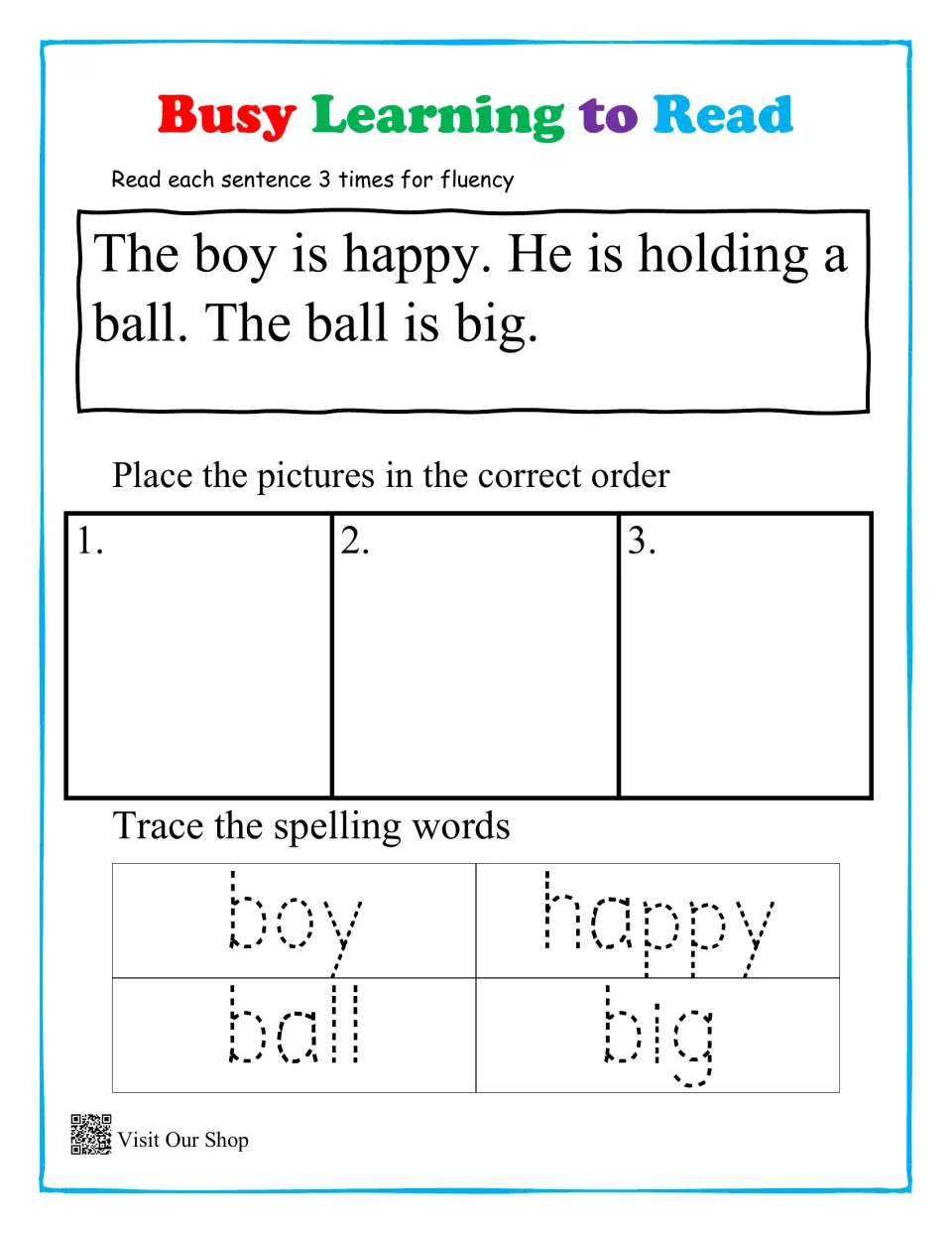 Boy and ball story: students read 3 sentences three times for fluency, sequence 3 pictures, trace boy, happy, ball, big