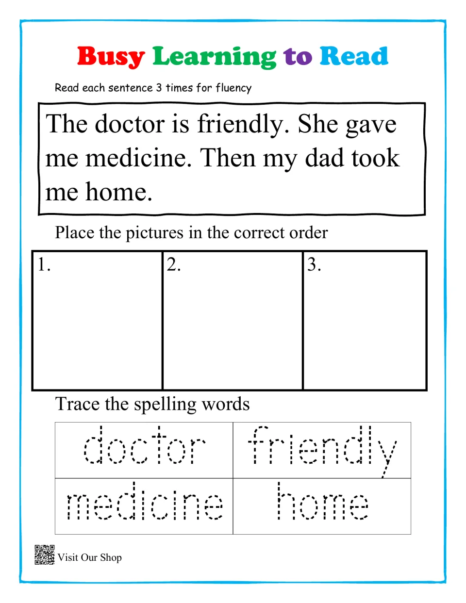 Friendly doctor story: students reread for fluency, order 3 story pictures and trace doctor, friendly, medicine, home