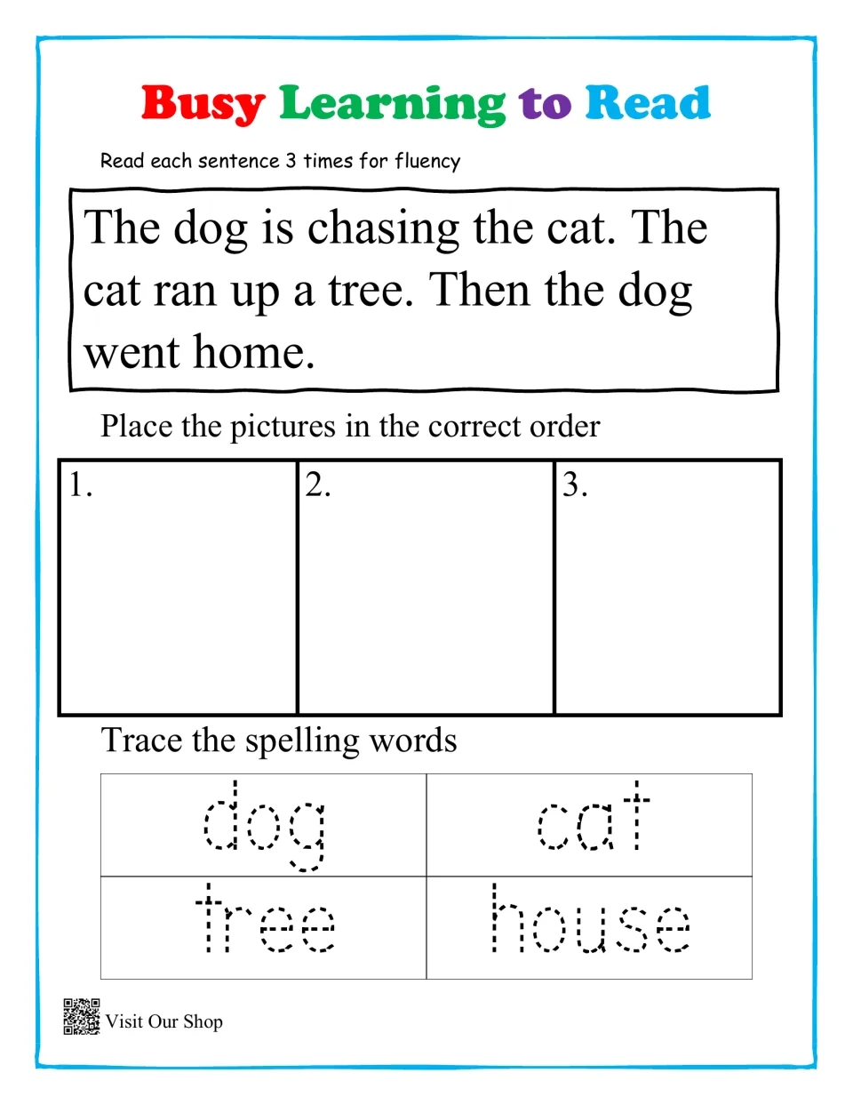 Dog chases cat up a tree story: students reread for fluency, sequence 3 pictures and trace dog, cat, tree, house