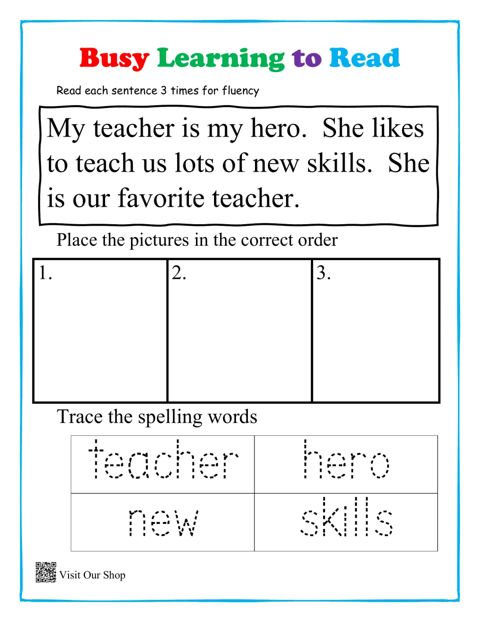 Teacher hero story: students reread 3 times for fluency, put 3 pictures in order and trace teacher, hero, new, skills