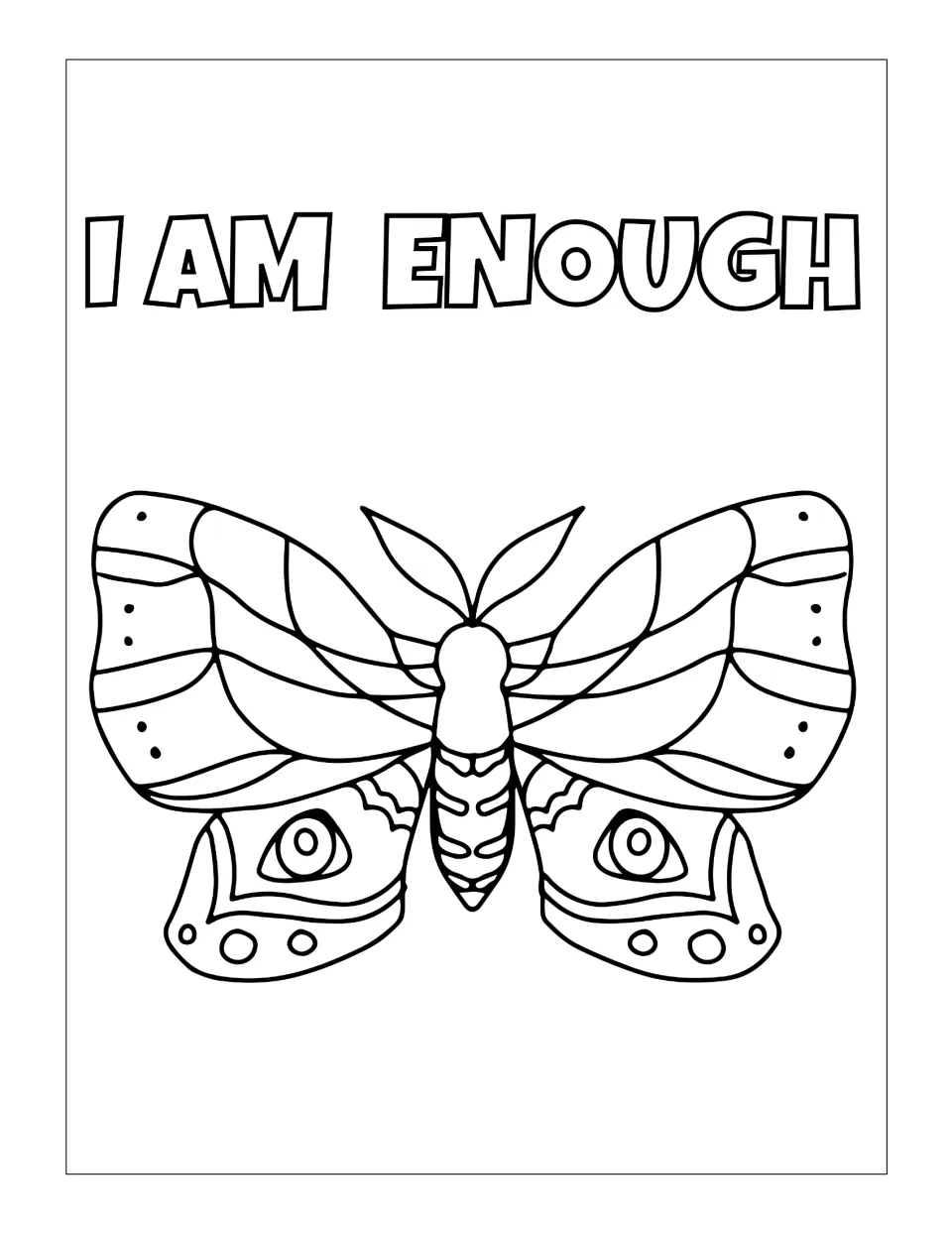 I am enough coloring page: students color the affirmation and a moth-like butterfly with eyespots on its hind wings