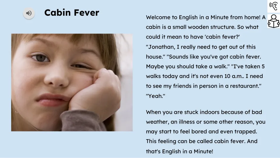 Reading passage with audio explains feeling bored or trapped indoors and includes dialogue about walks