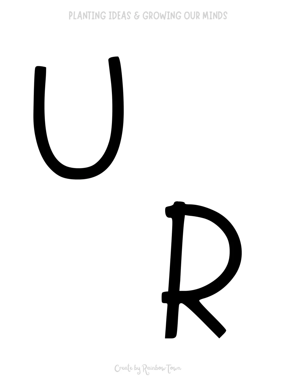 Narrow cut-out letters U and R, which complete the word Our in the Growing Our Minds part of the banner
