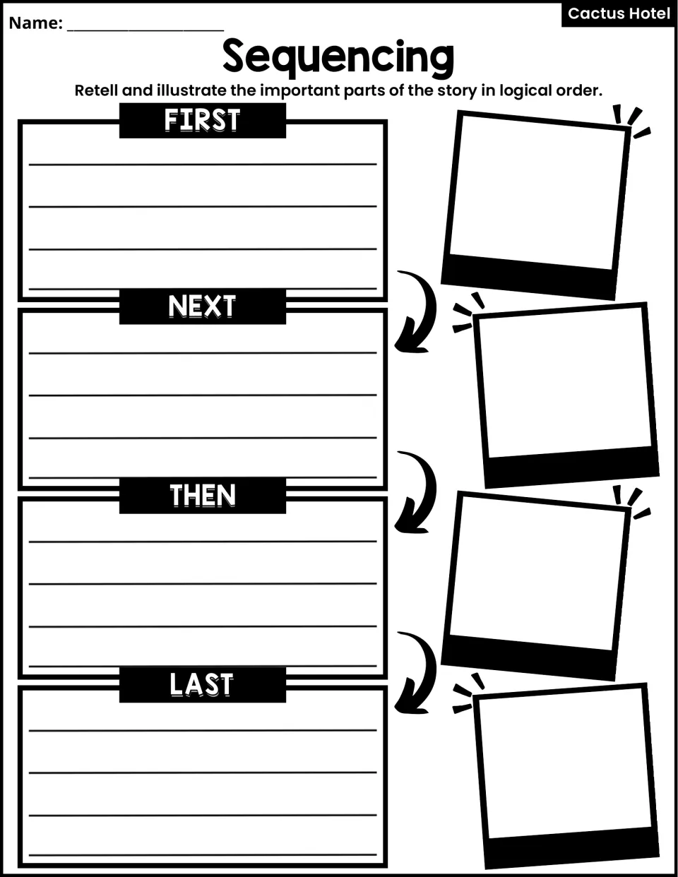 Sequencing: students retell and illustrate important story events in order using First, Next, Then and Last