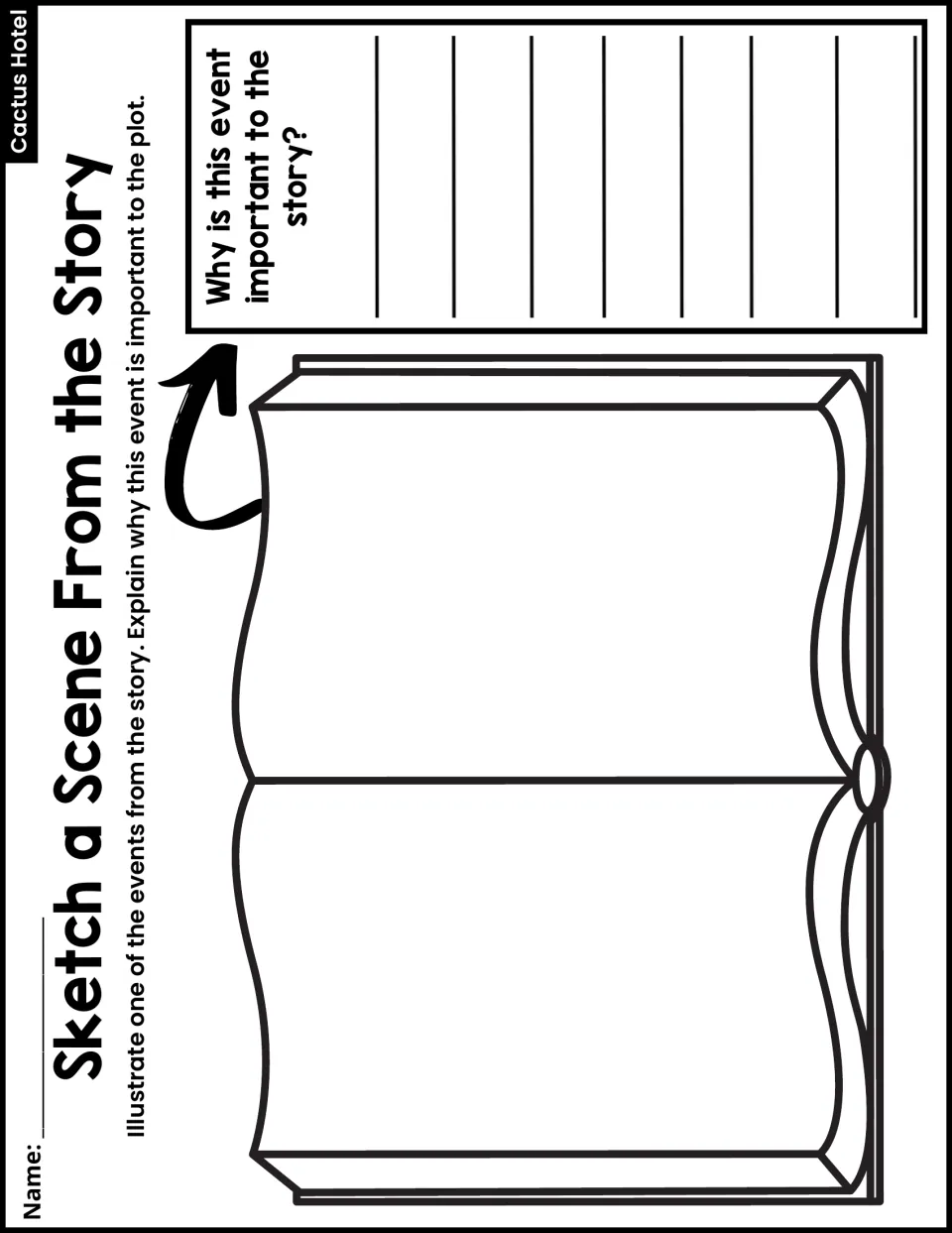 Sketch a Scene From the Story: students illustrate one event in an open book and explain why it is important to the plot