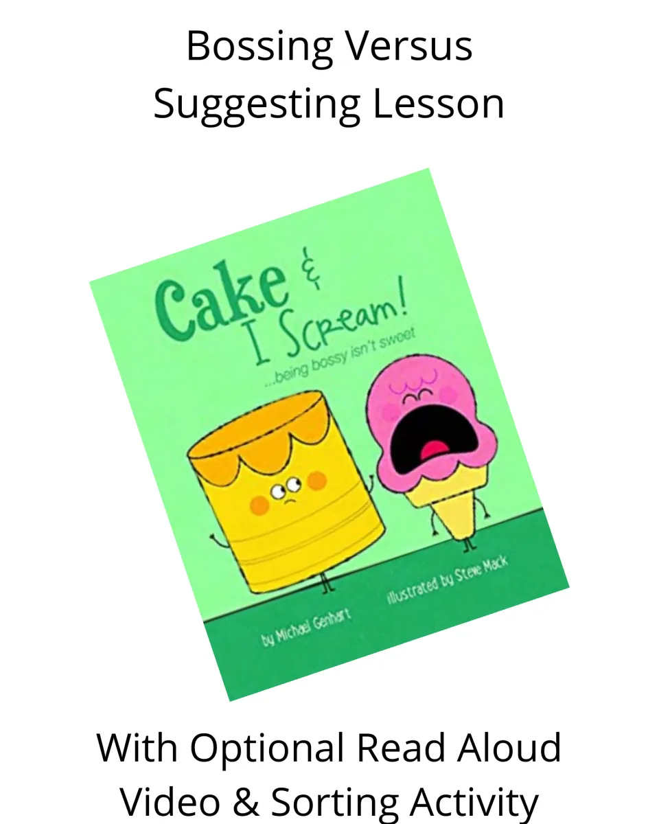 Cover of the bossing versus suggesting lesson featuring Cake & I Scream and an optional read-aloud video