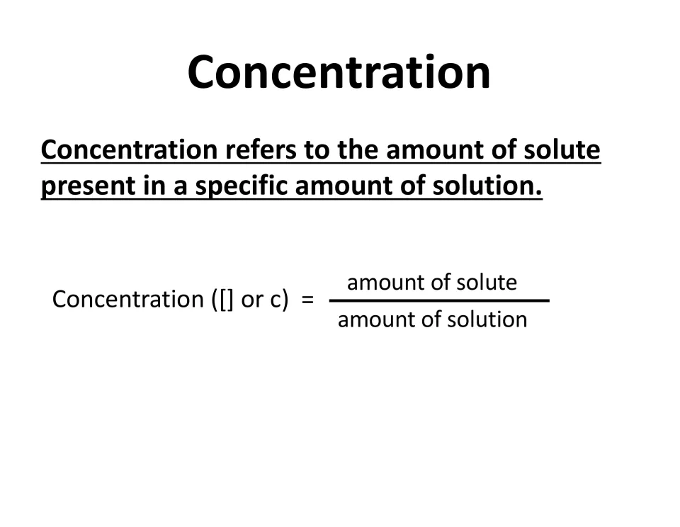 Concentration definition slide showing concentration as the amount of solute divided by amount of solution