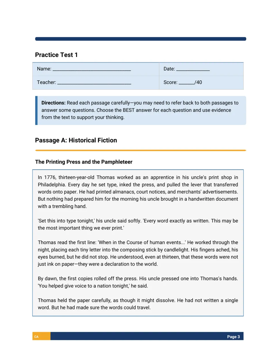 Practice Test 1, Passage A: students read historical fiction about Thomas, a apprentice printing the Declaration in 1776
