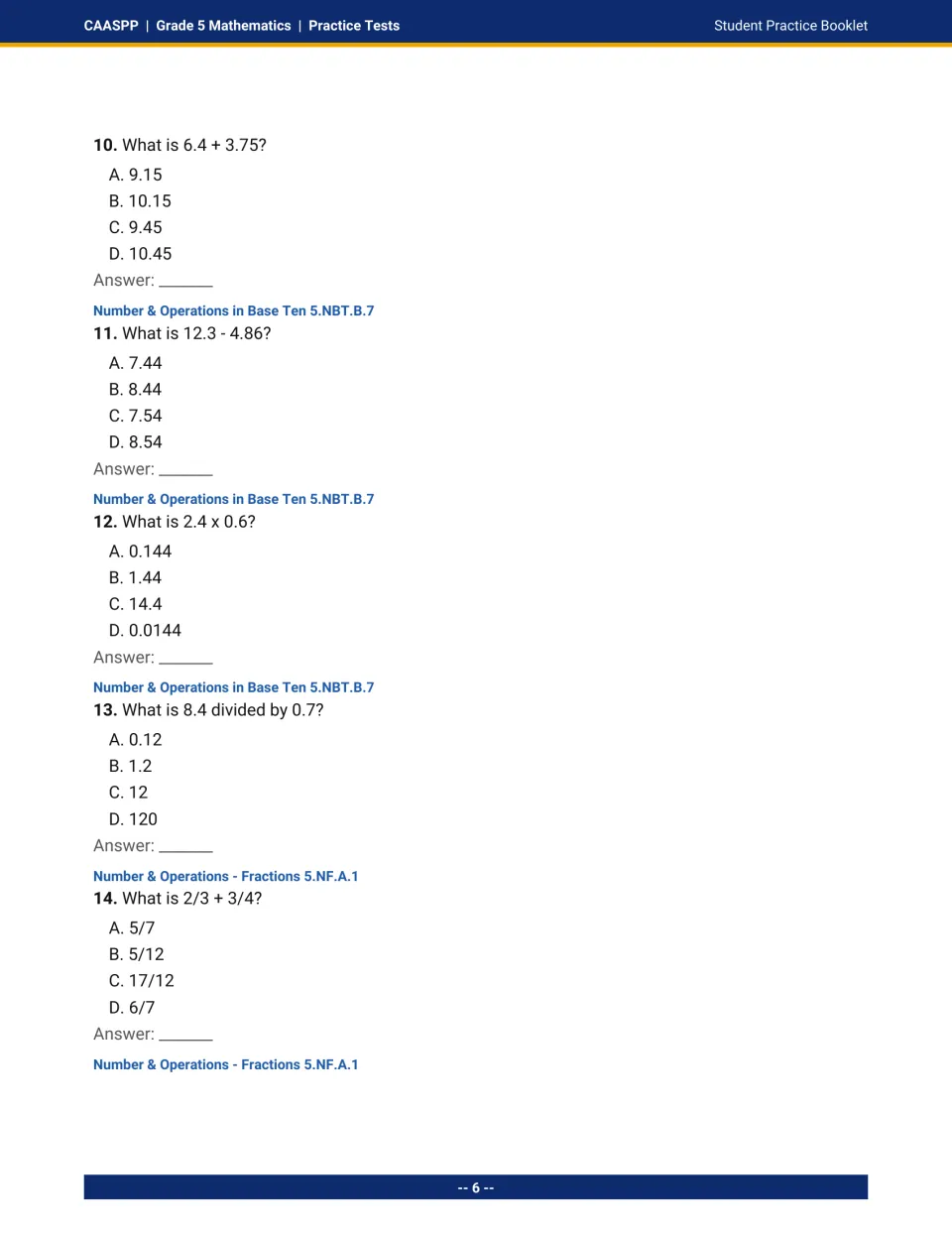 Questions 10-14: add, subtract, multiply and divide decimals, then add unlike fractions 2/3 + 3/4