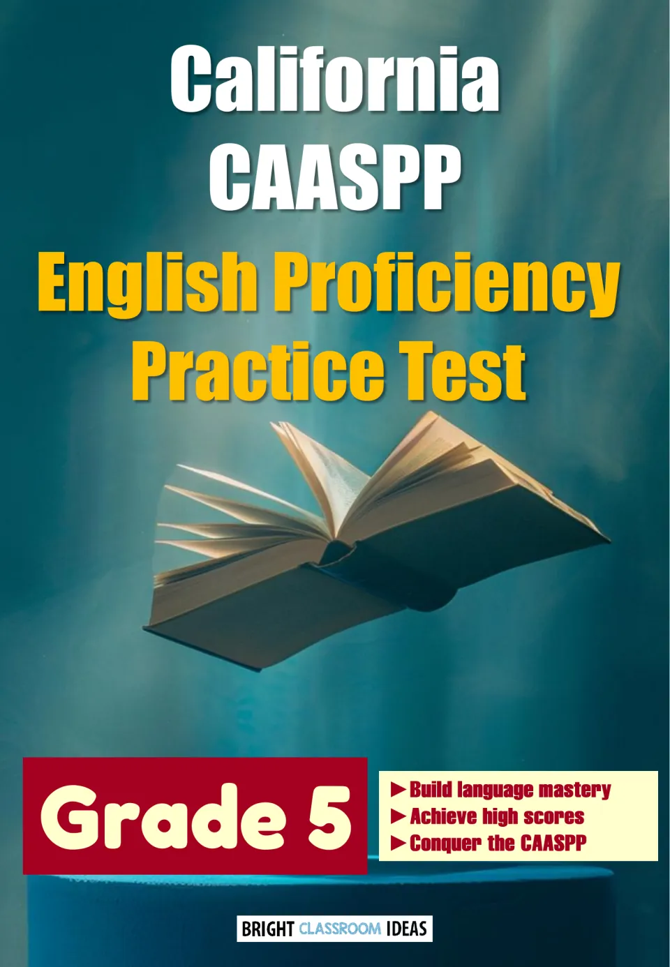 Cover of a California CAASPP English Proficiency Practice Test, Grade 5, showing an open book floating in teal light