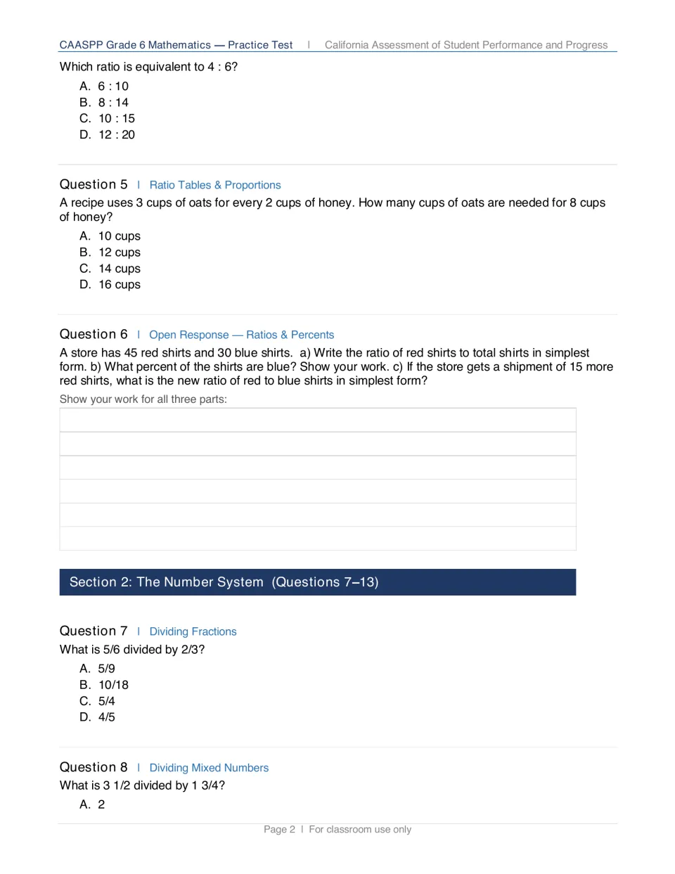 Equivalent ratios, ratio tables and a 3-part shirt ratio and percent open response, then dividing fractions in Section 2