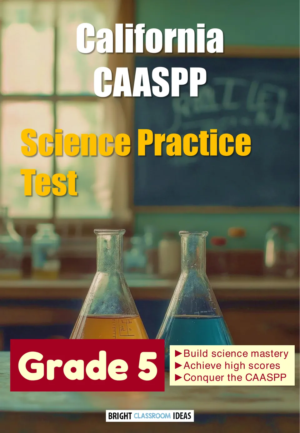 Cover: California CAASPP Science Practice Test, Grade 5, with two lab flasks of colored liquid before a classroom chalkboard