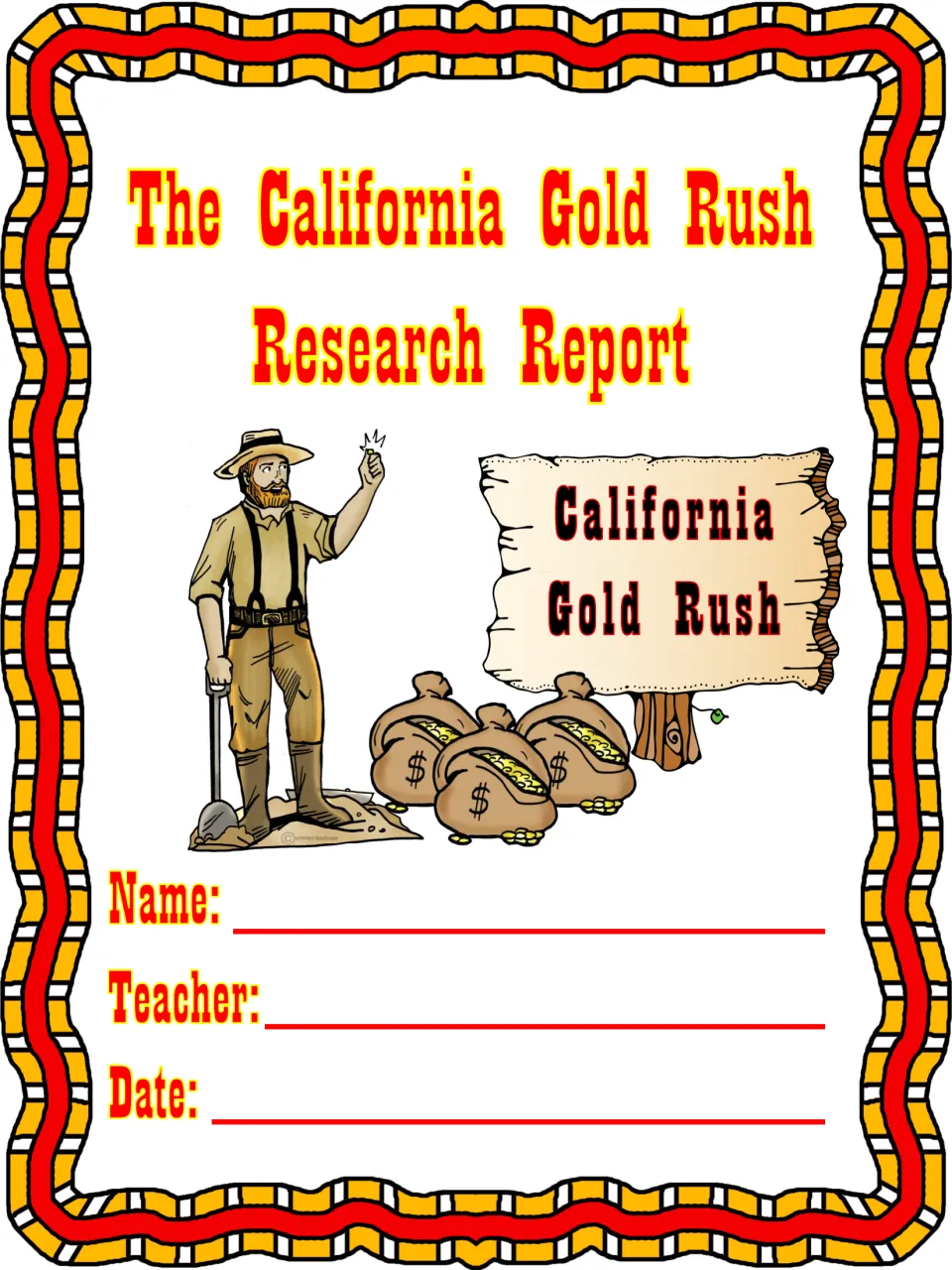 Color cover for a California Gold Rush research report, with spaces for the student's name, teacher, and date