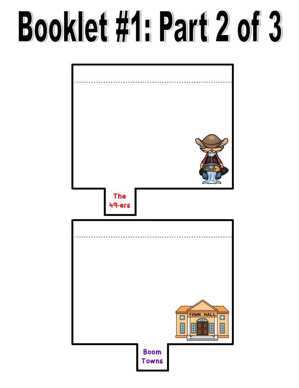Booklet 1, part 2: blank writing flaps tabbed 'The 49-ers' with a miner and 'Boom Towns' with a town hall
