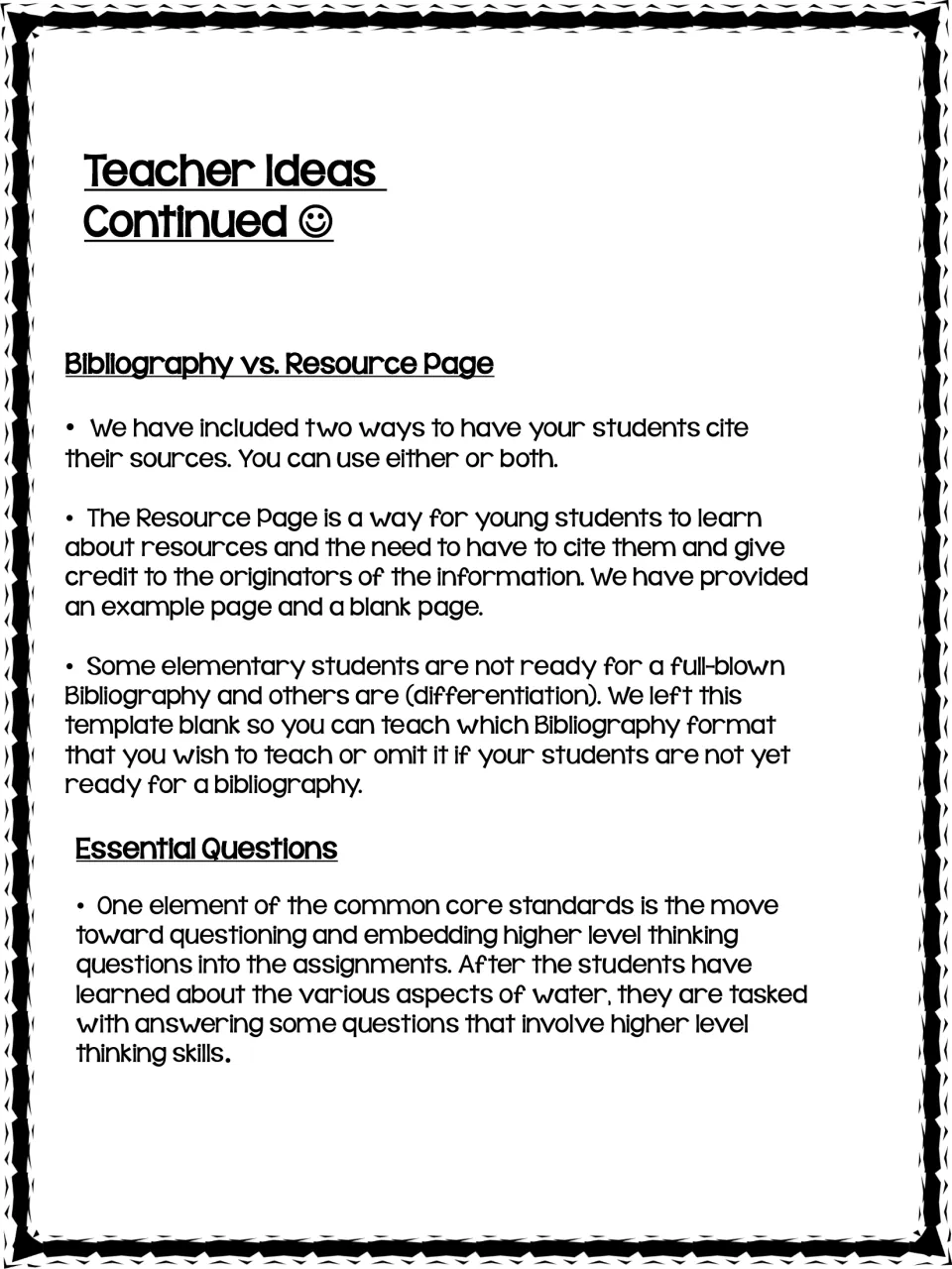 Teacher Ideas continued: notes on bibliography vs. resource page for citing sources and on essential questions