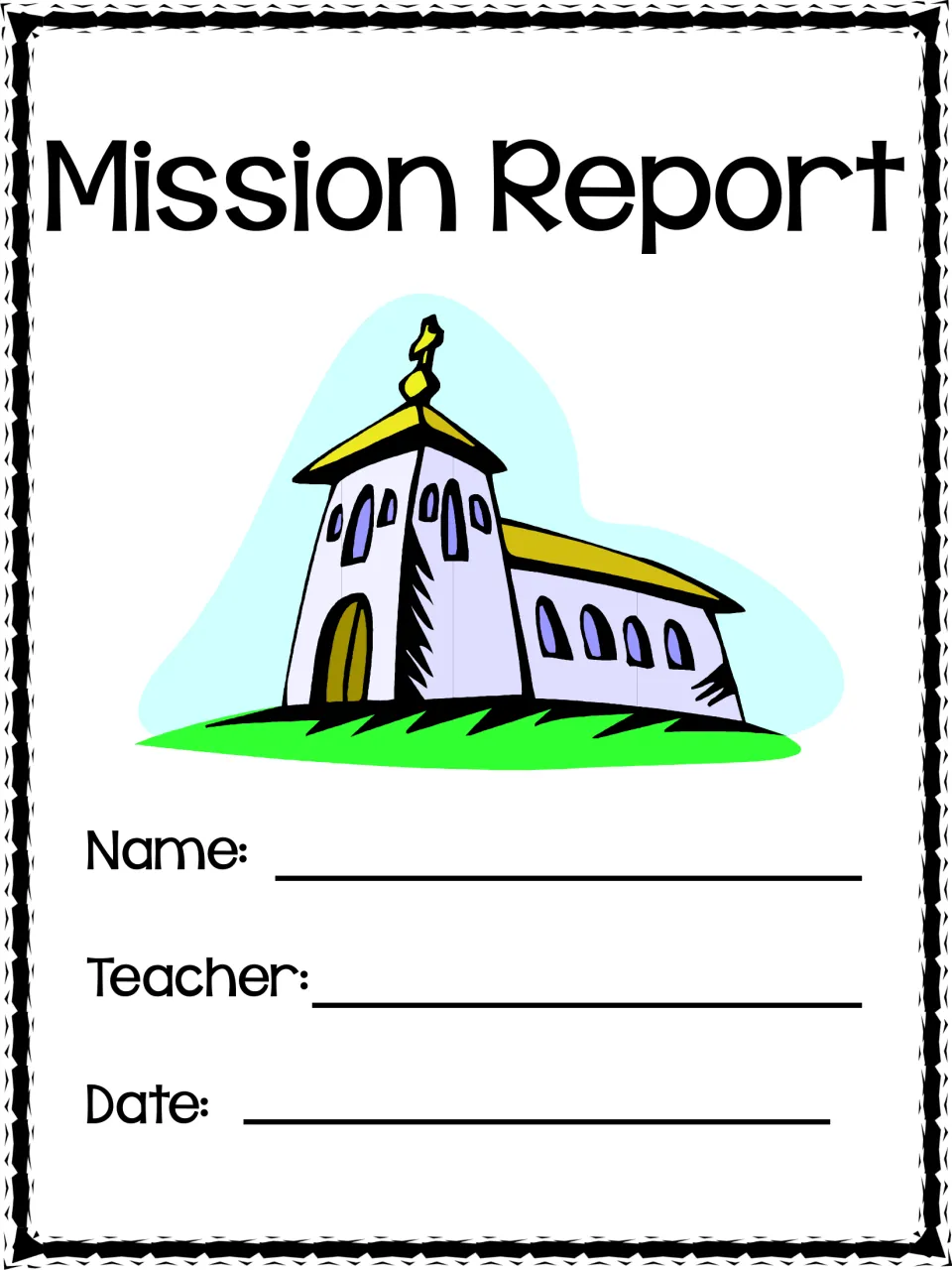 Mission Report cover with a mission church illustration and blank lines for the student's name, teacher and date