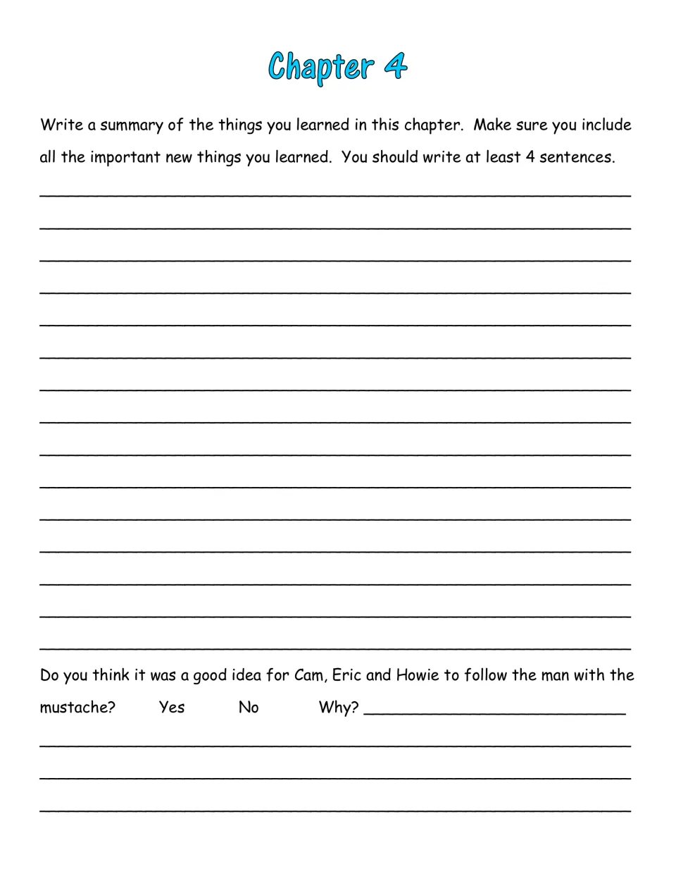 Chapter 4 summary writing: students summarize the chapter in at least 4 sentences, then say if following the man was wise