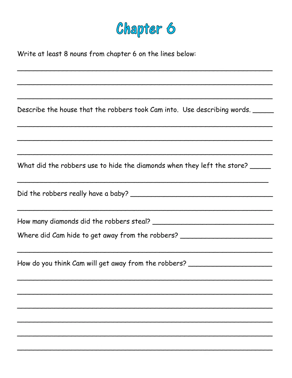 Chapter 6 nouns and questions: students list 8 nouns, describe the robbers' house, and tell where Cam hid from the robbers