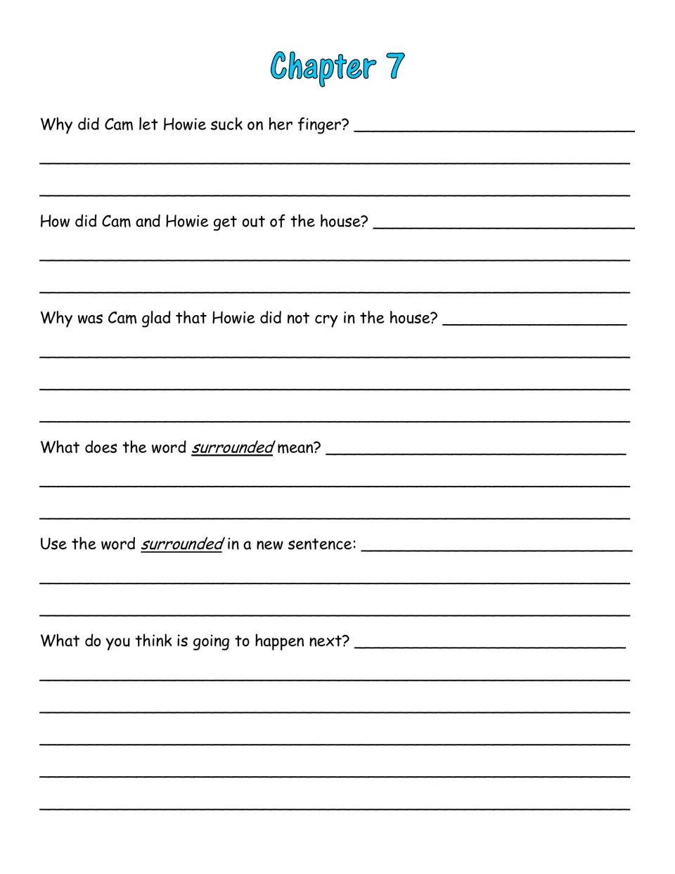Chapter 7 questions: students explain how Cam and Howie escaped the house, define surrounded and use it in a new sentence