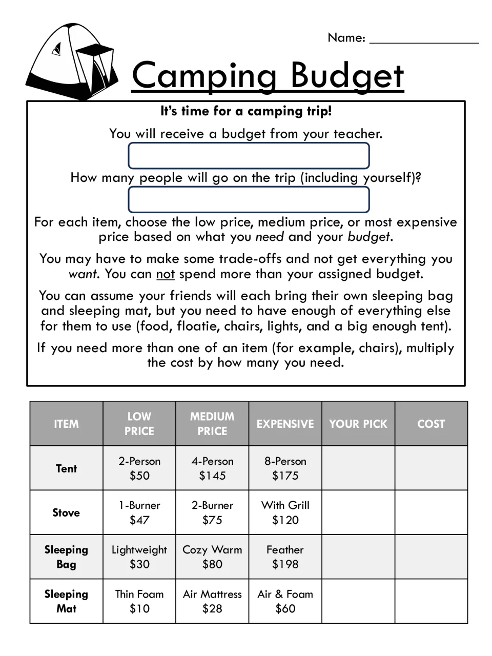 Trip planning: students record their budget and group size, then choose low, medium or expensive tents, stoves and bags