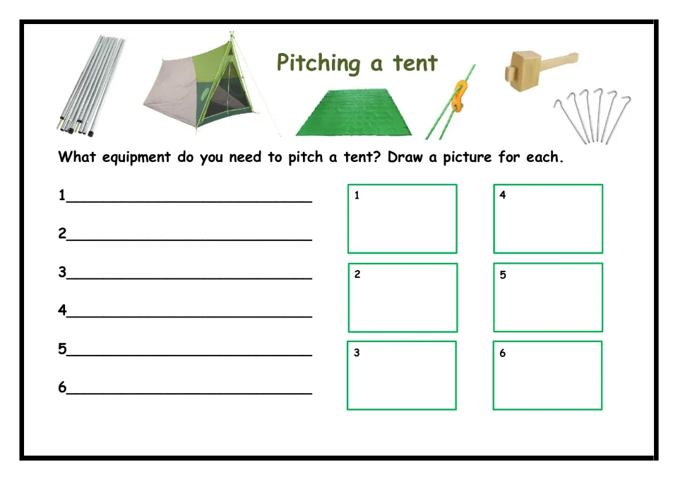 Pitching a tent: students list six pieces of equipment needed to put up a tent and draw a picture of each one