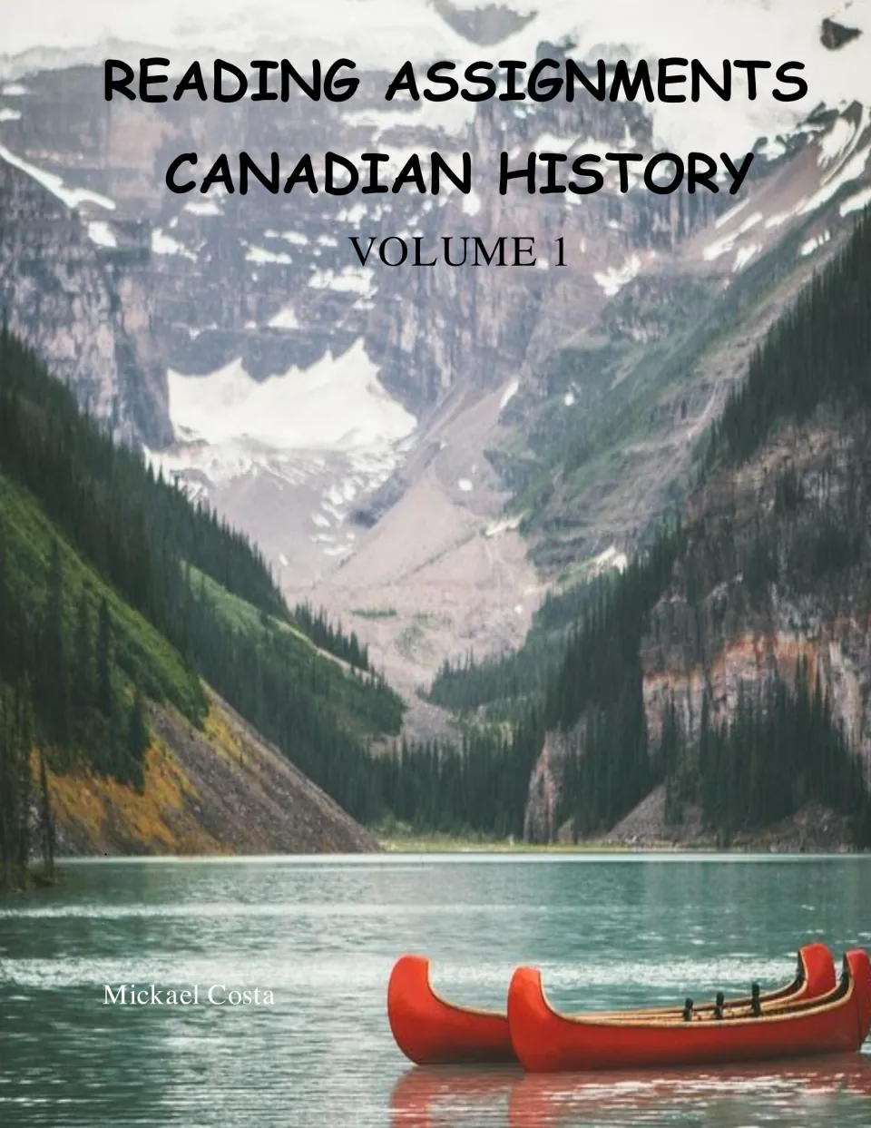Cover of Canadian History, Volume 1, a reading assignment packet by Mickael Costa about Canada's past