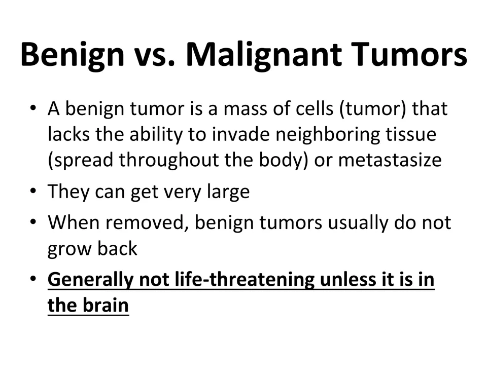 Benign tumor lesson slide describes lack of tissue invasion, potential size, and recurrence after removal