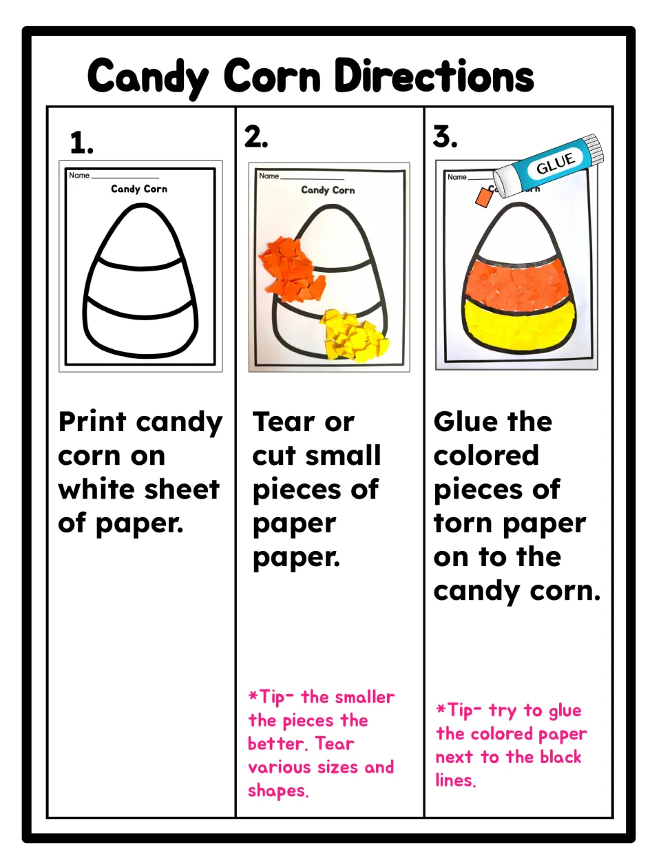 Candy Corn Directions in 3 steps: print the outline, tear or cut small paper pieces, then glue them onto the candy corn