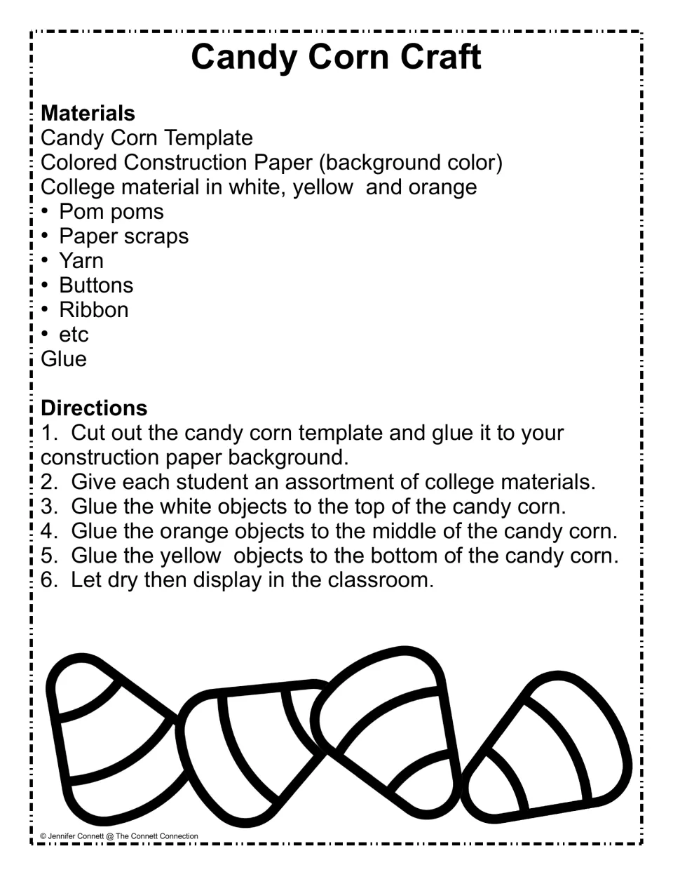 Candy corn collage directions: students glue white, orange and yellow pom poms, yarn, buttons and ribbon onto the template