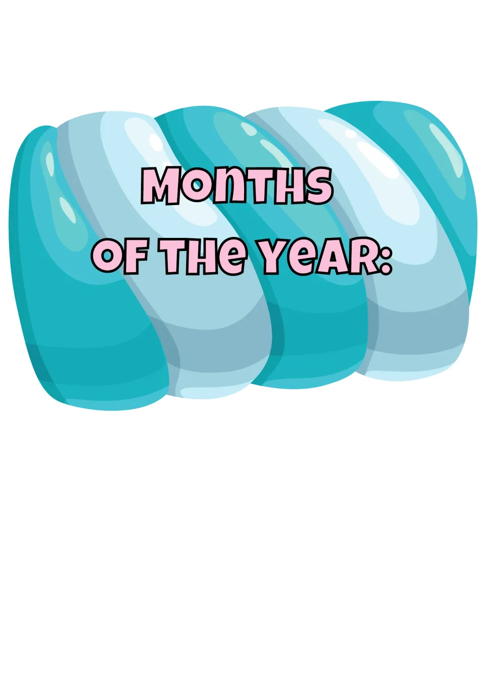 Display heading reading “Months of the Year:” for use with the set of 12 classroom month posters