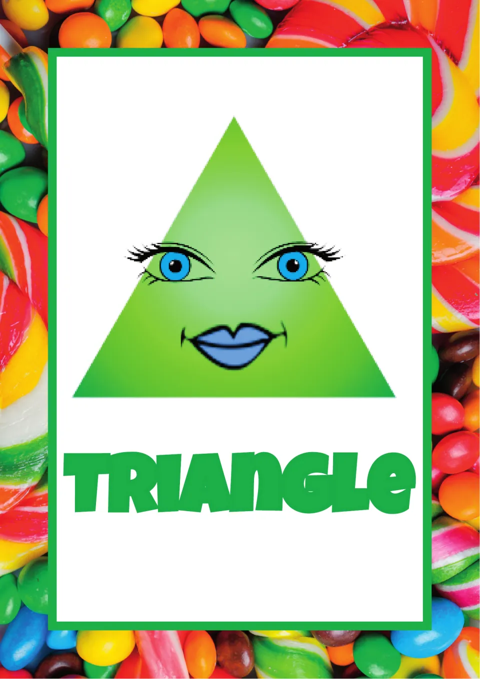 Triangle poster: a green triangle with blue eyes and smiling lips above the word TRIANGLE, for naming 2D shapes