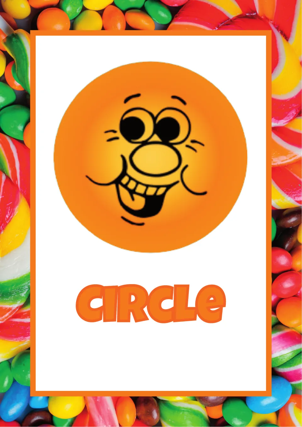 Circle poster: an orange circle with a goofy grinning cartoon face above the word CIRCLE, for naming 2D shapes