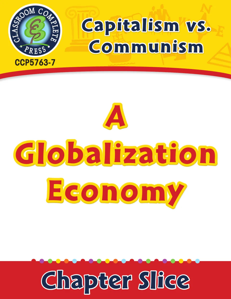 A Globalization Economy chapter slice from Capitalism vs. Communism, cover page for this social studies lesson