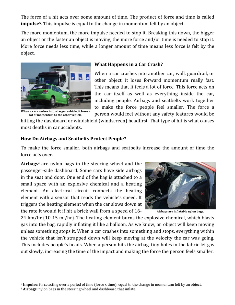 Reading on impulse and car crashes: how airbags inflate and slowly release gas to lengthen impact time and reduce force