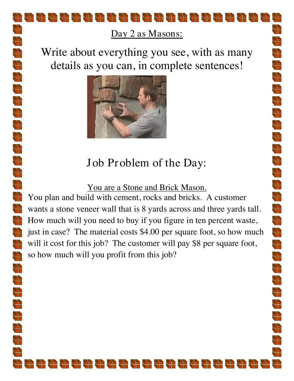 Mason photo quick-write and job problem: an 8-by-3-yard wall, 10% waste, $4 material cost, and $8 pay per square foot