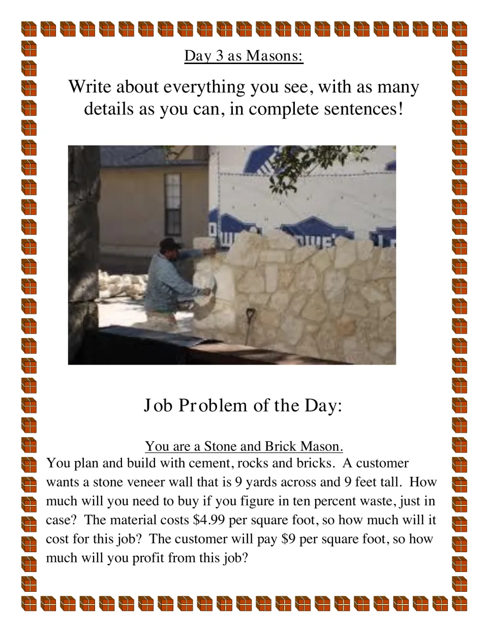 Mason photo writing prompt and job problem for a wall 9 yards across and 9 feet tall, including 10% waste