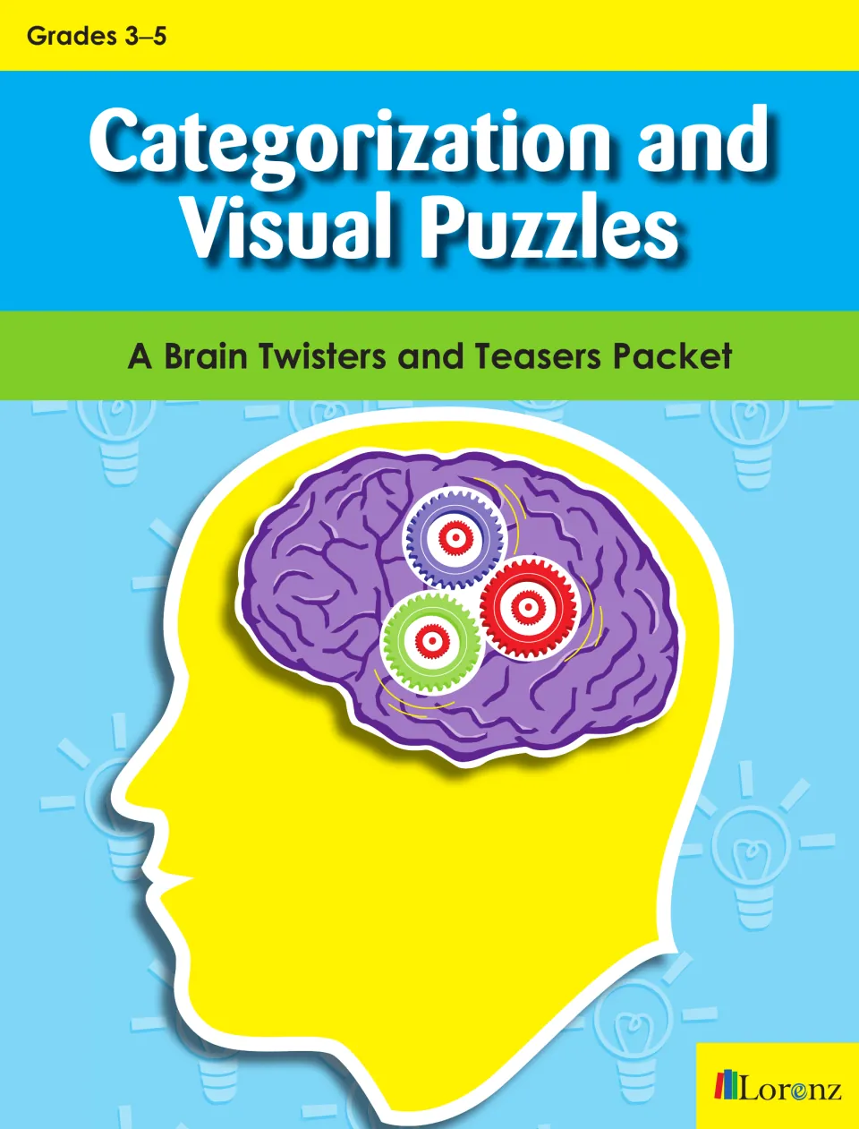 Cover of Categorization and Visual Puzzles: A Brain Twisters and Teasers Packet, Grades 3–5, showing a brain with gears