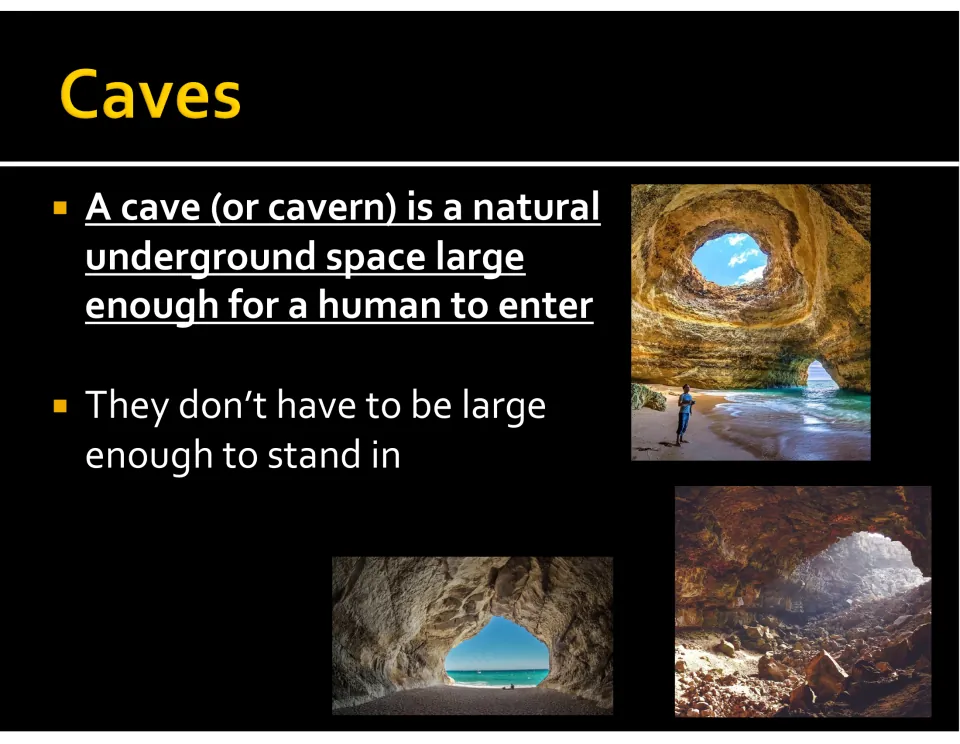 Cave definition slide describes a natural underground space large enough to enter but not necessarily stand in.