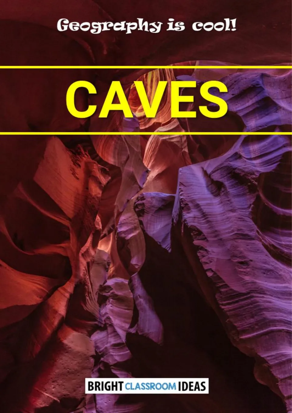 Cover of Caves - Geography Is Cool!, a geography ebook from Bright Classroom Ideas about major caves