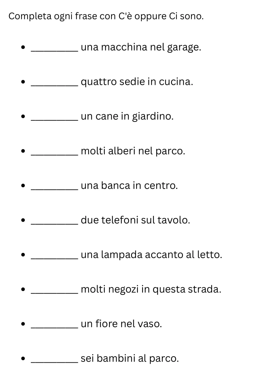 Italian fill-in-the-blank: students complete 10 sentences with C'è or Ci sono, such as una macchina nel garage
