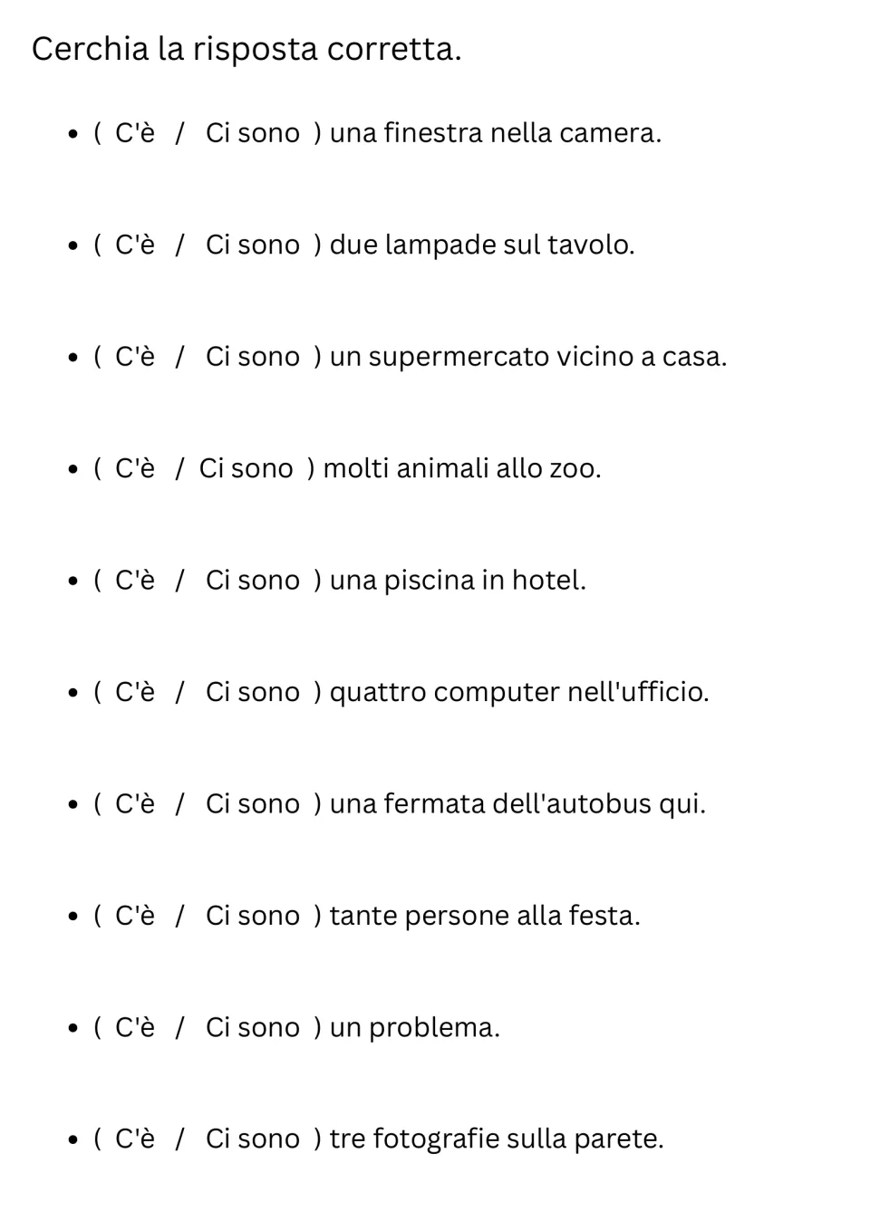 Multiple choice in Italian: students circle C'è or Ci sono to complete 10 sentences, such as una finestra nella camera